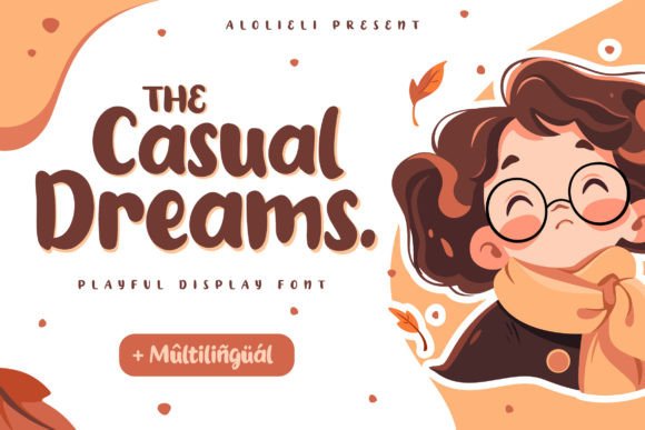 Casual Dreams: Elevating Design with Playful Typography