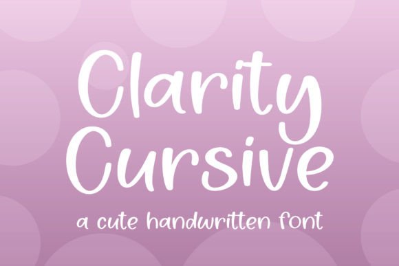 Clarity Cursive: Elevating Design with Sweet Handwritten Charm