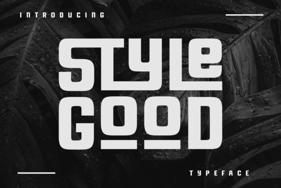 Evaluating Style Good: A Playful Display Typeface for Bold Design