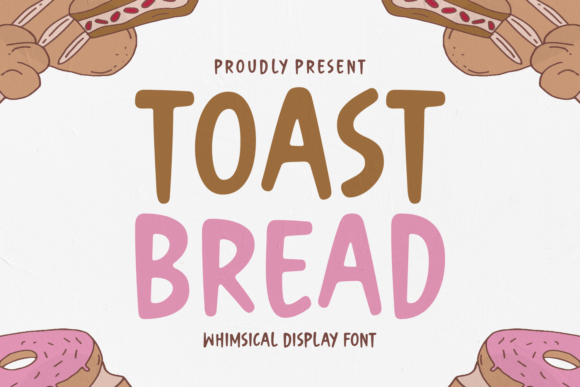 The Rise of Whimsical Typography: How Toast Bread Redefines Digital Charm